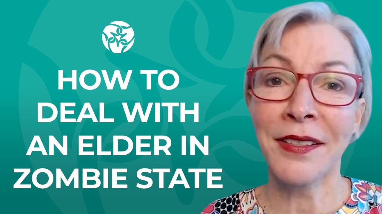 How to Deal With An Elder In a Zombie State