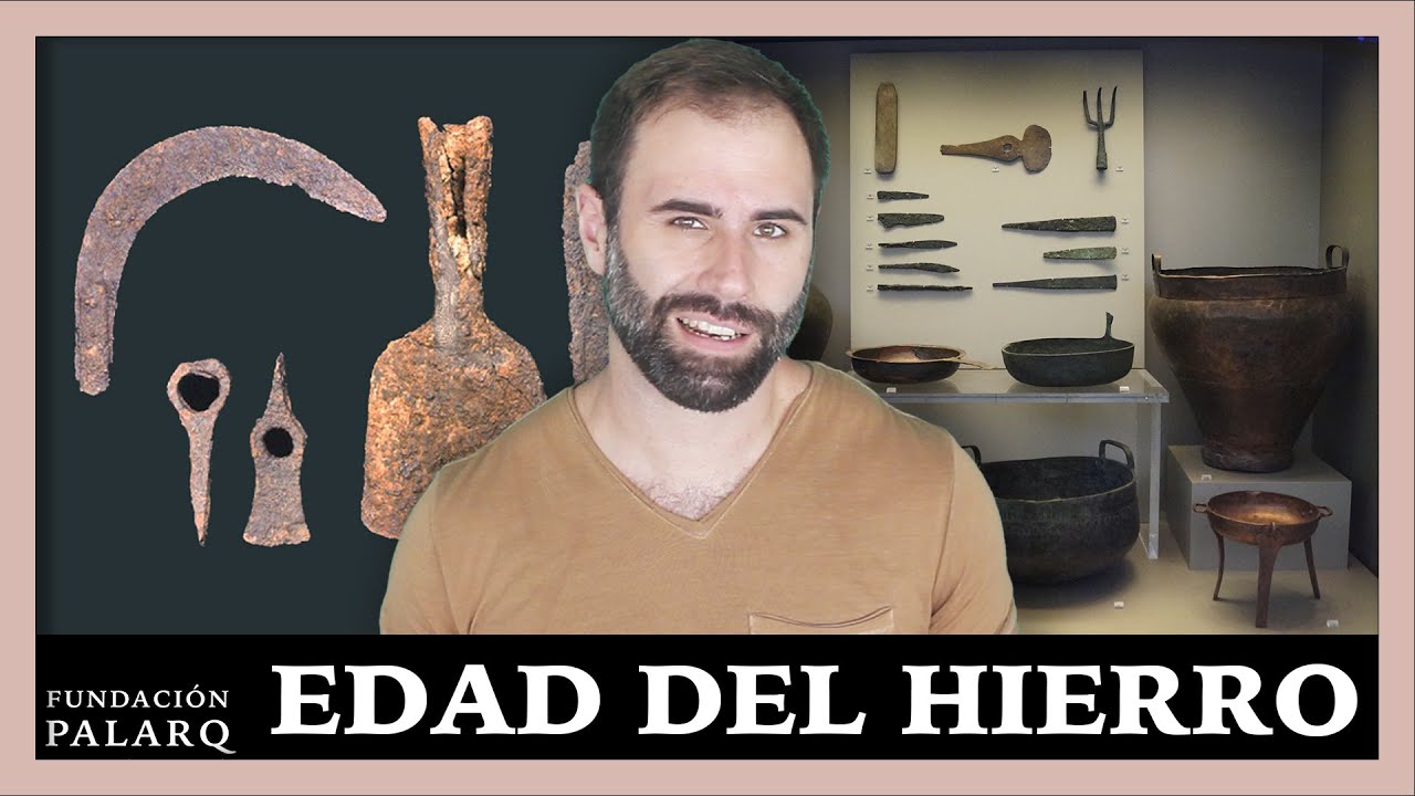 ⚫ La Edad del Hierro | Paleoantropología y Edades de la Prehistoria