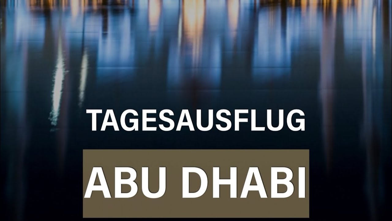 Abu Dhabi Highlights