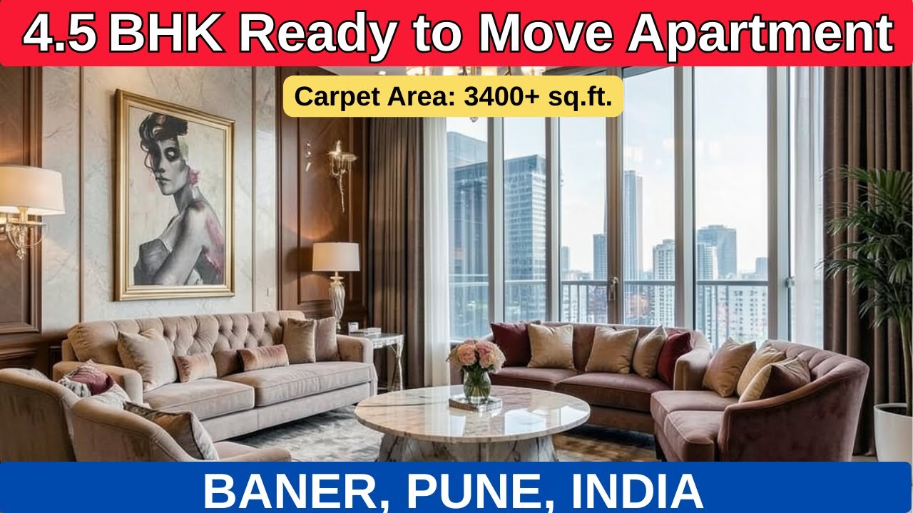 Luxury 4.5 BHK Ready to Move Apartment | Baner, Pune, India I +91 7420923928 | #4BHK #luxuryhomes