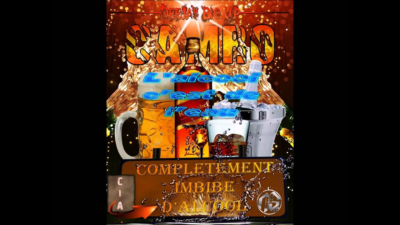 DJ Big Up Ft Camro - L'alcool C'est De L'eau (Remix) 2015