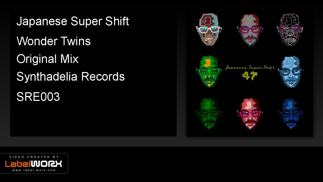 Japanese Super Shift - Wonder Twins (Original Mix)
