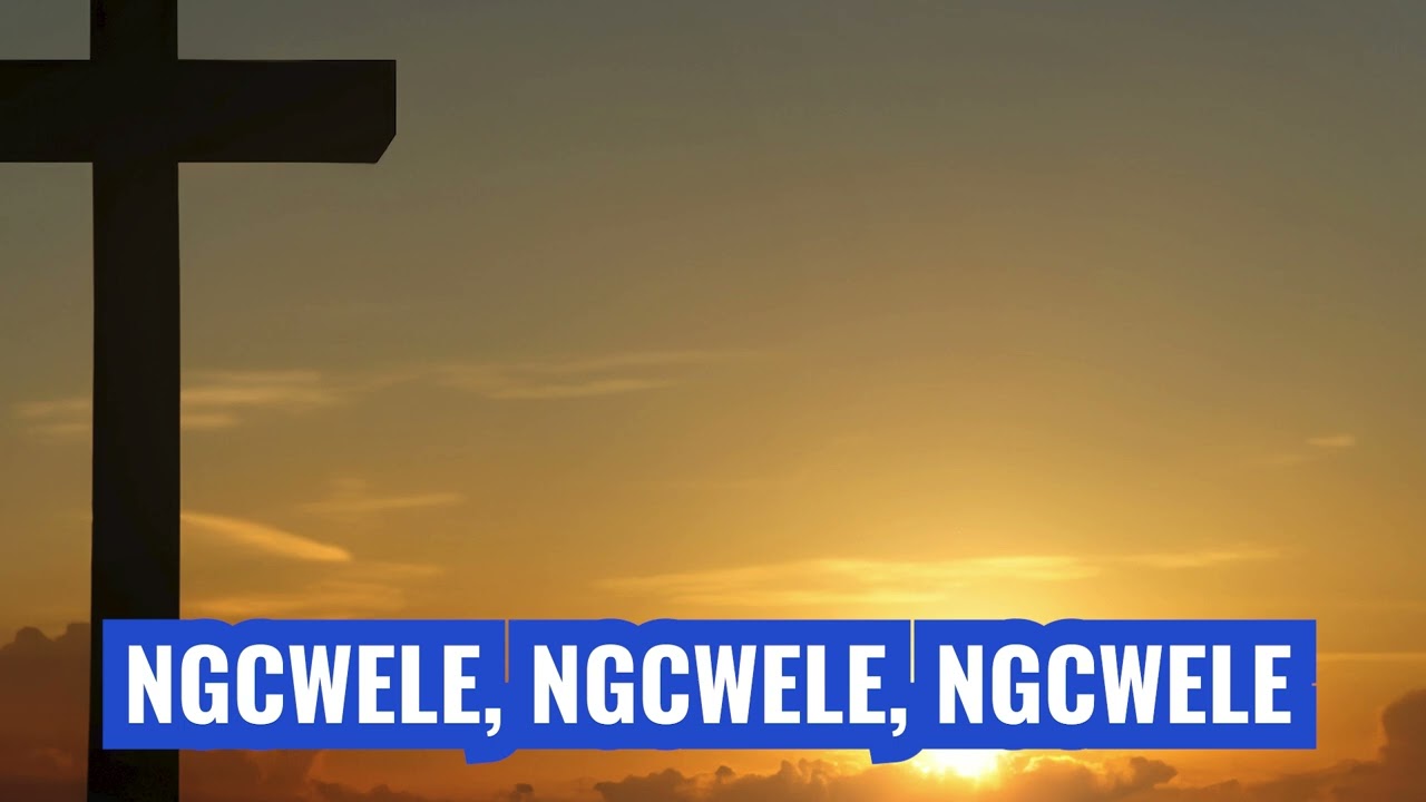 Ngcwele, Ngcwele, Ngcwele (version 2)