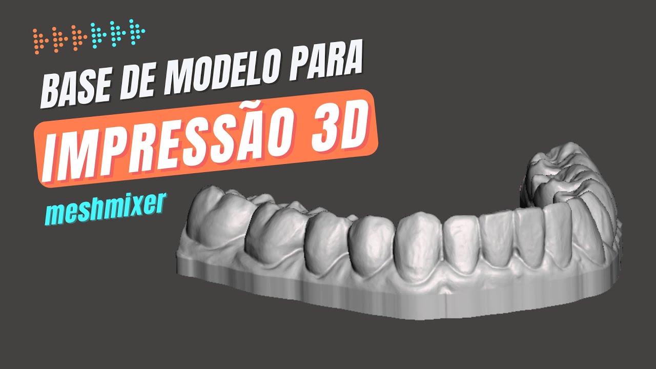 Como Fazer Modelo Odontológico 3D - Meshmixer