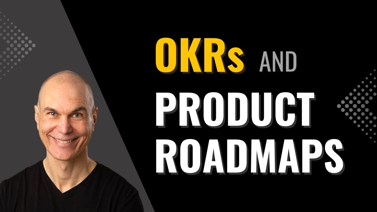 OKRs and Product Roadmaps