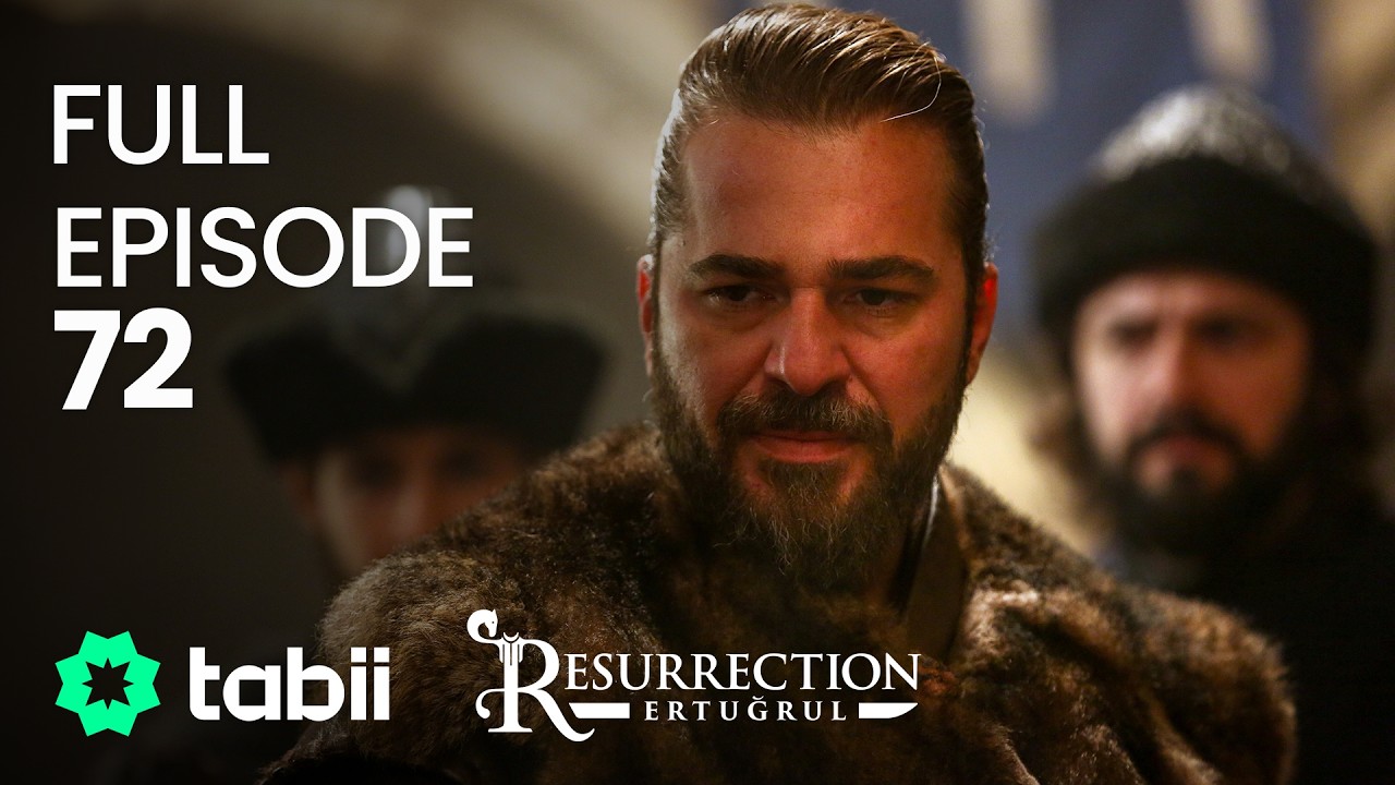 Resurrection: Ertuğrul Full Episode 72