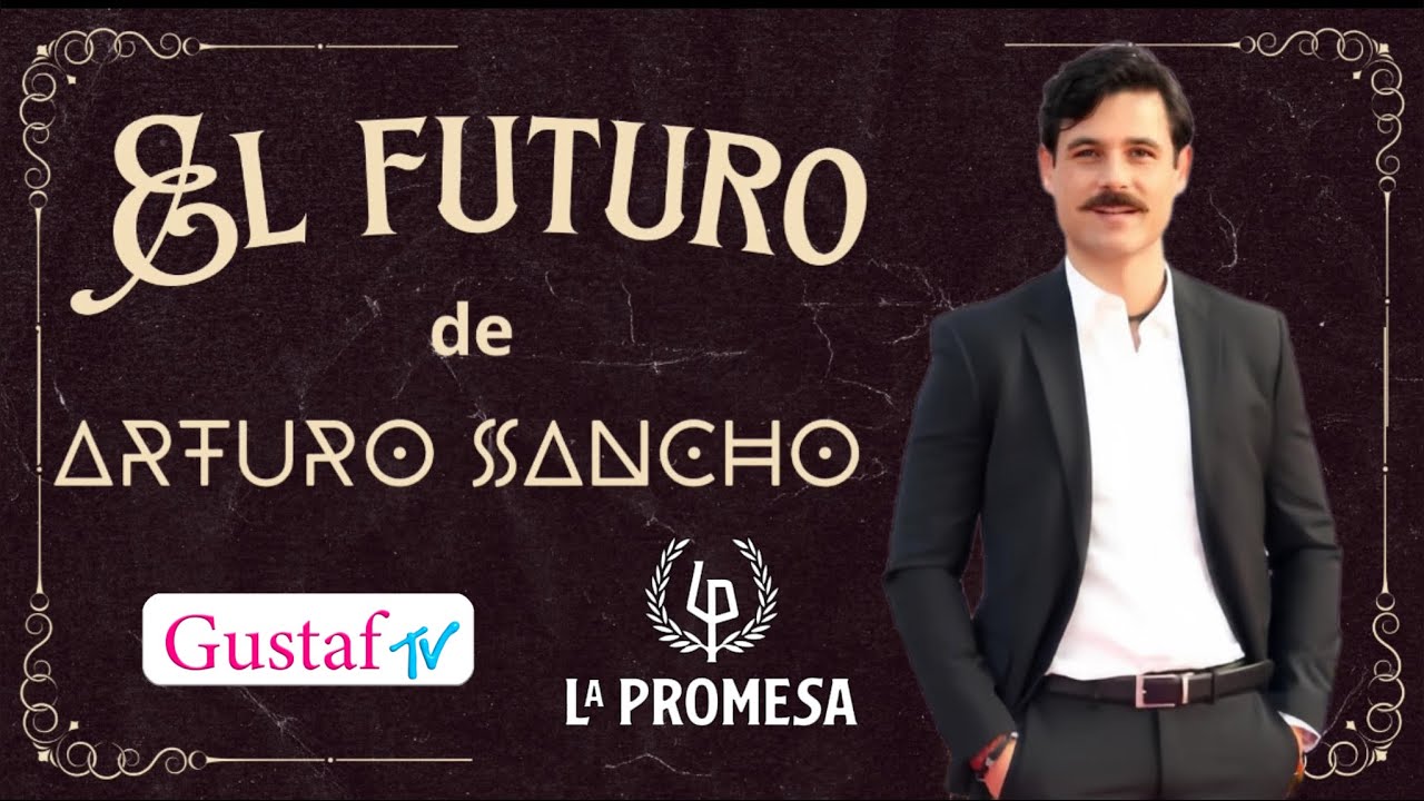 DESCUBRE EL FUTURO DE ARTURO SANCHO Y SU PERSONALIDAD || #lapromesa #spoiler #tarot