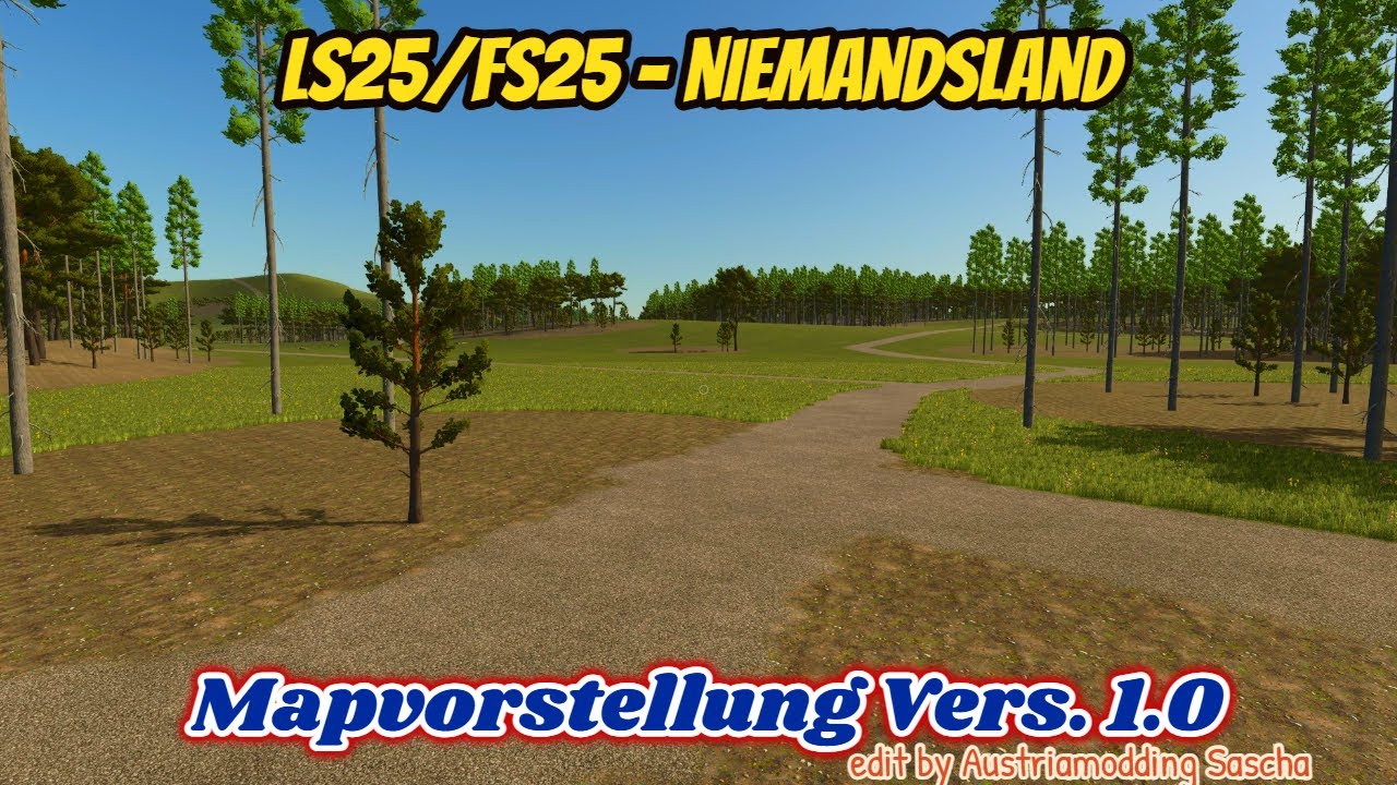 LS25/FS25 -  Niemandsland [ Vers. 1.0 ] Mapvorstellung