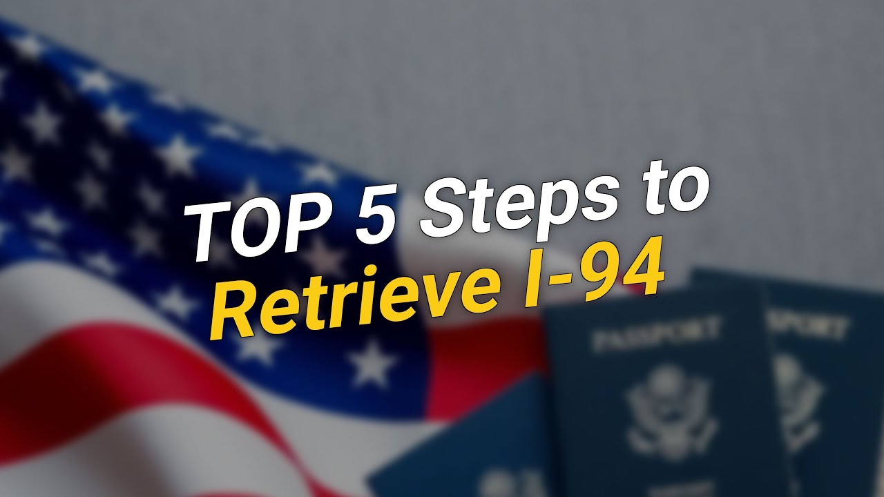 TOP 5 Steps to Retrieve Your I-94 Records 📄✨