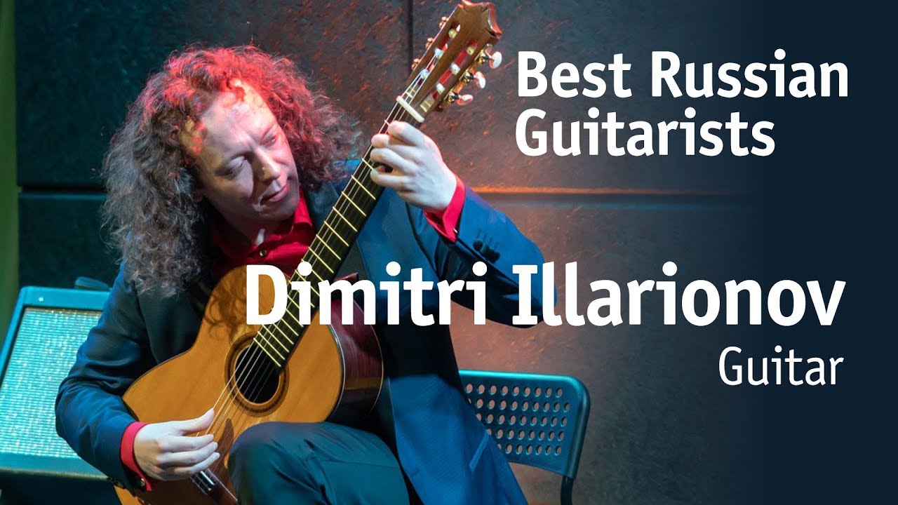 Dimitri Illarionov | Дмитрий Илларионов [Best Russian Guitarists] 12+