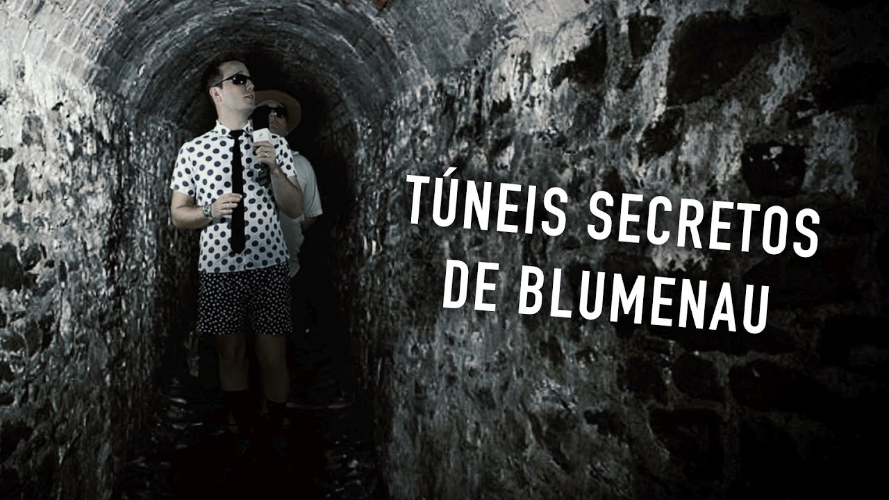 OS TÚNEIS SECRETOS DE BLUMENAU