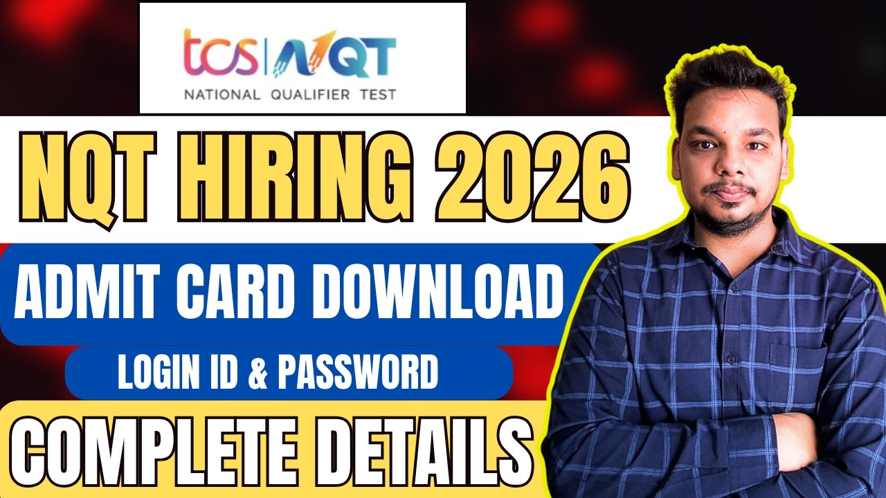 TCS NQT 2026 Admit Cards Released | How to Download ? | Login & Password | TCS NQT Exam Updates 2026