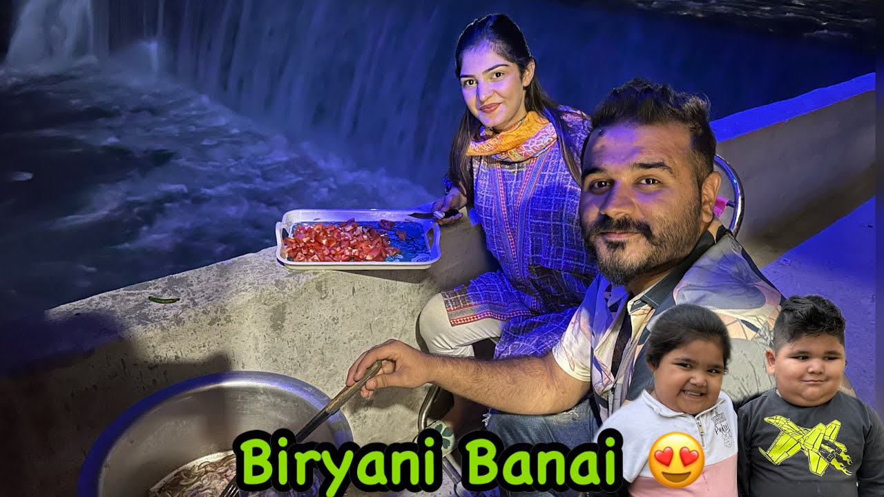 River K Sath Biryani Bnai Apne Hath Ki Maza Agaya 😍