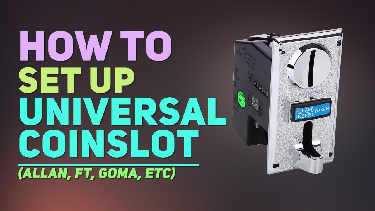 How to SET UP Universal Coinslot