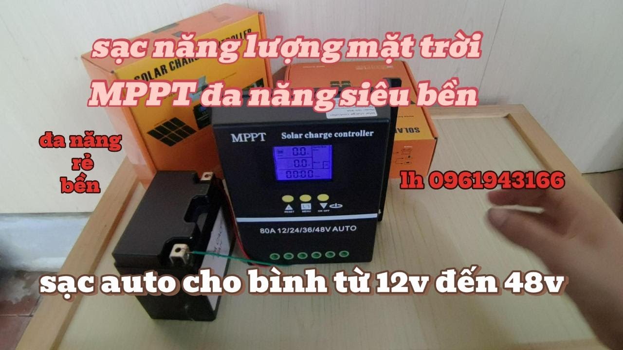 sạc pin năng lượng mặt trời MPPT đa năng 80a .