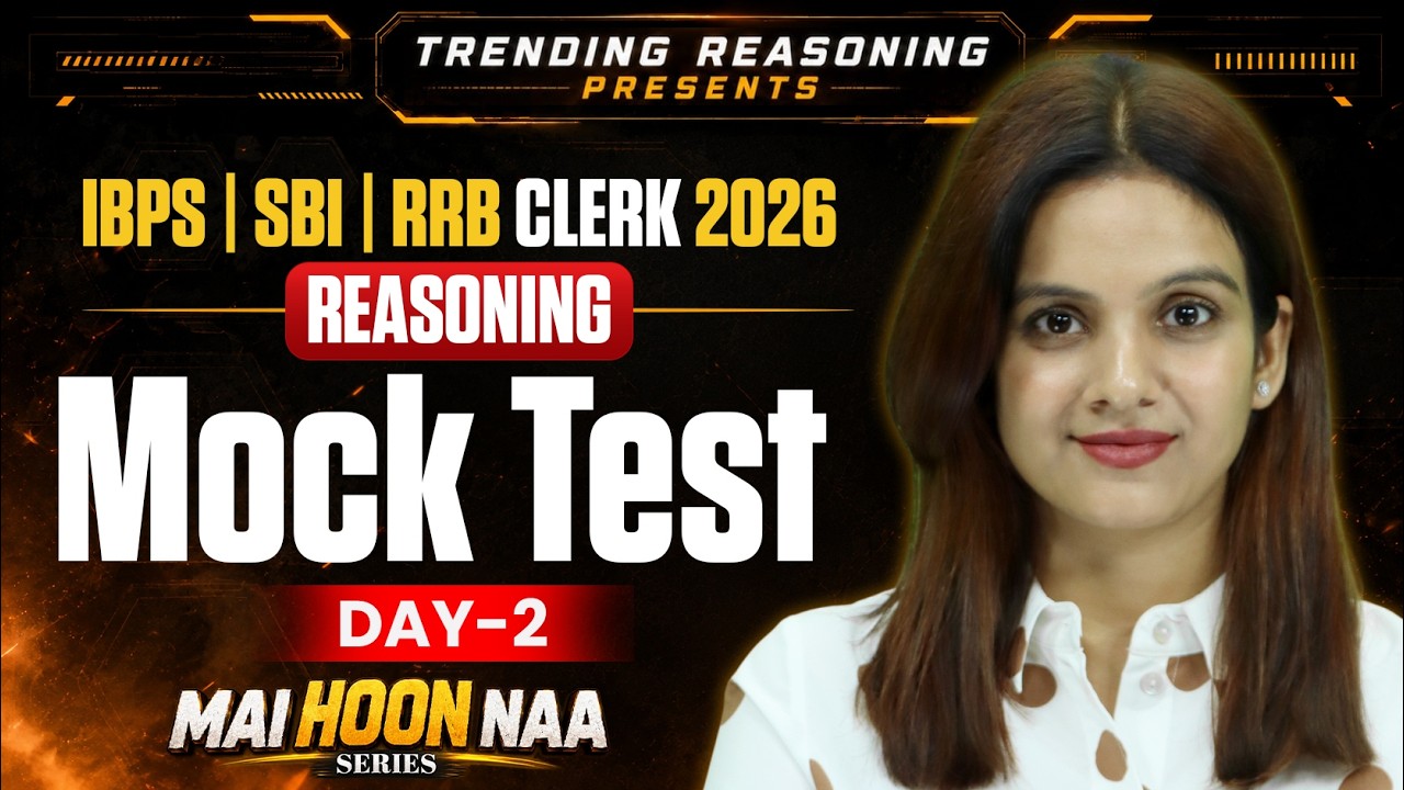 Bank Exam Reasoning Mock Test #2 | IBPS, SBI & RRB Clerk Reasoning Classes 2026 | By Sona Sharma