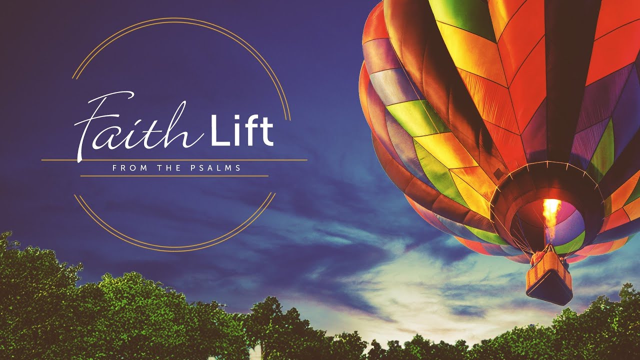 Faith-Lift from the Psalms, Part 6 (Leading The Way LIVE at Apostles)