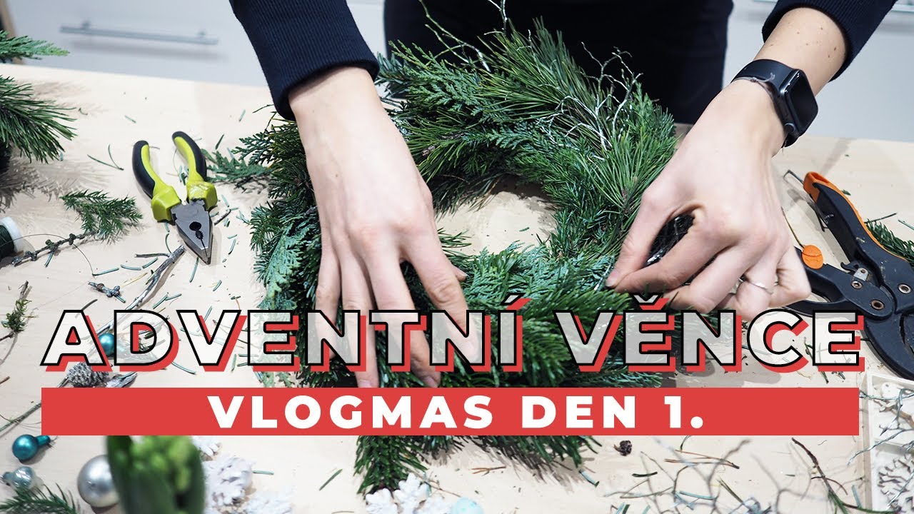 VLOGMAS DEN 1. | Zdobíme adventní věnce!
