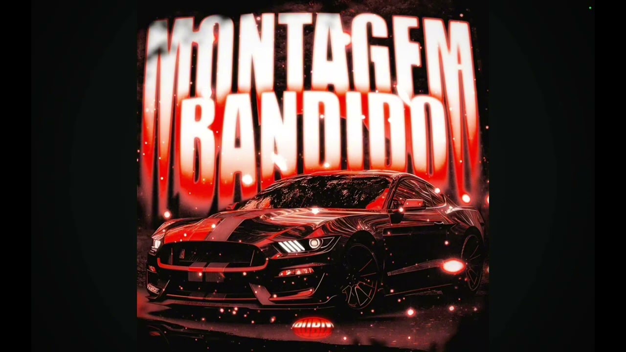 Montagem bandido (slowed)