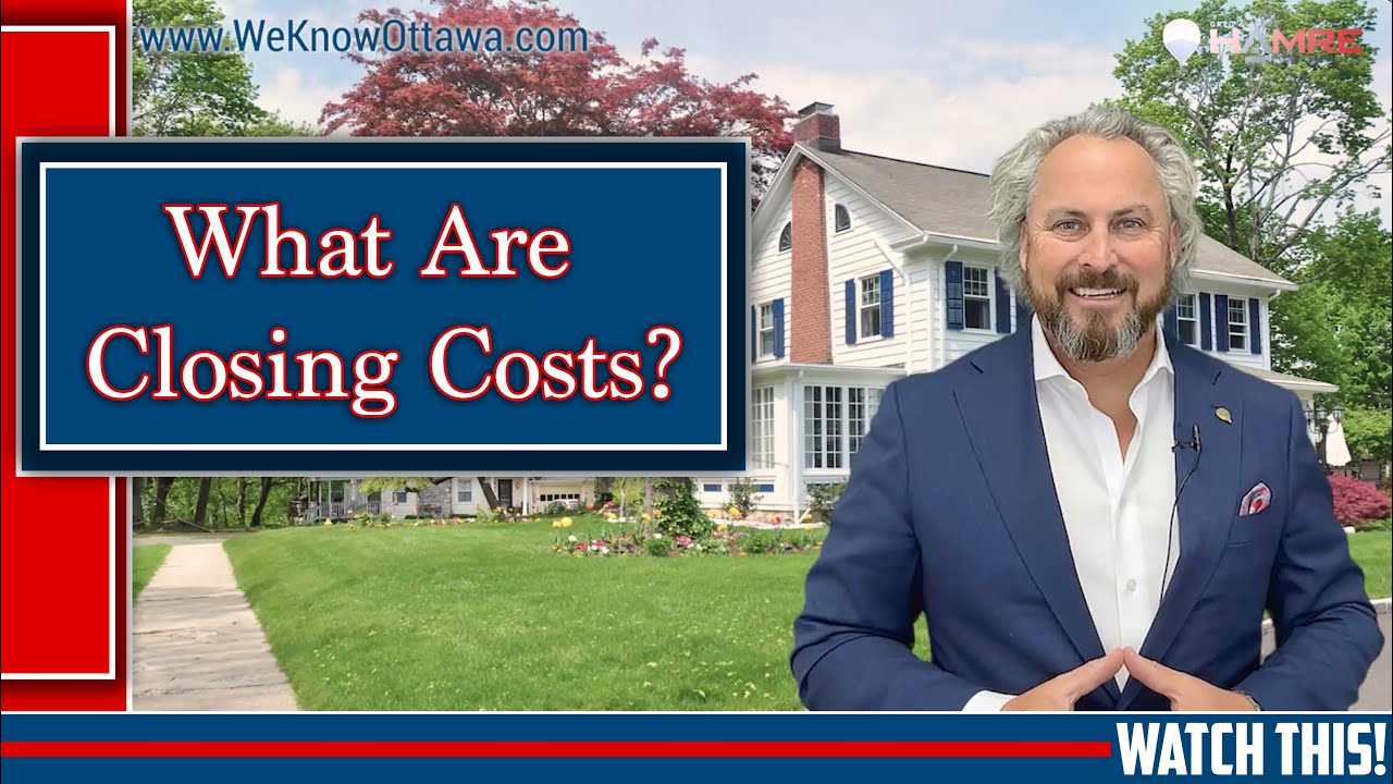 What Are Closing Costs - Steve Hamre - Hamre Team - RE/MAX Affiliates Realty Ottawa