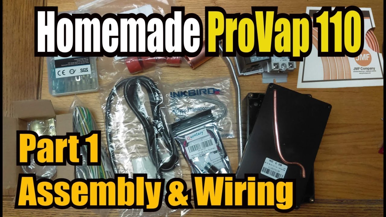 Building A Homemade ProVap 110... Part 1 Assembly and Wiring
