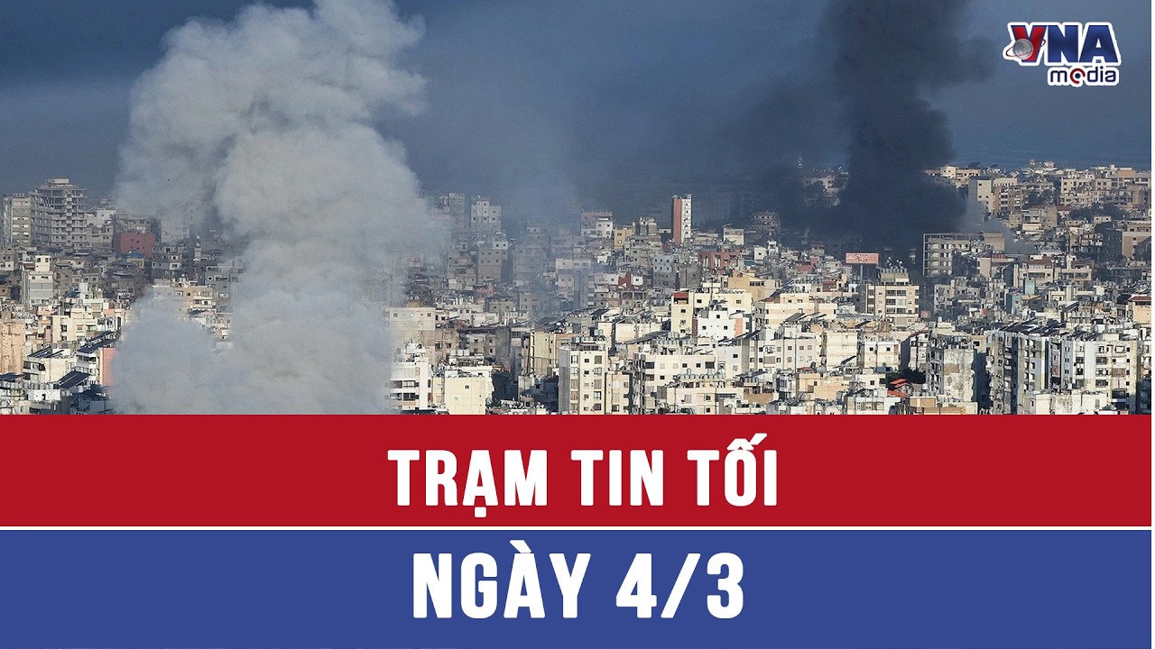 Trạm tin tối ngày 4/3: Israel và Iran tăng cường các cuộc tấn công đáp trả - VNAMedia