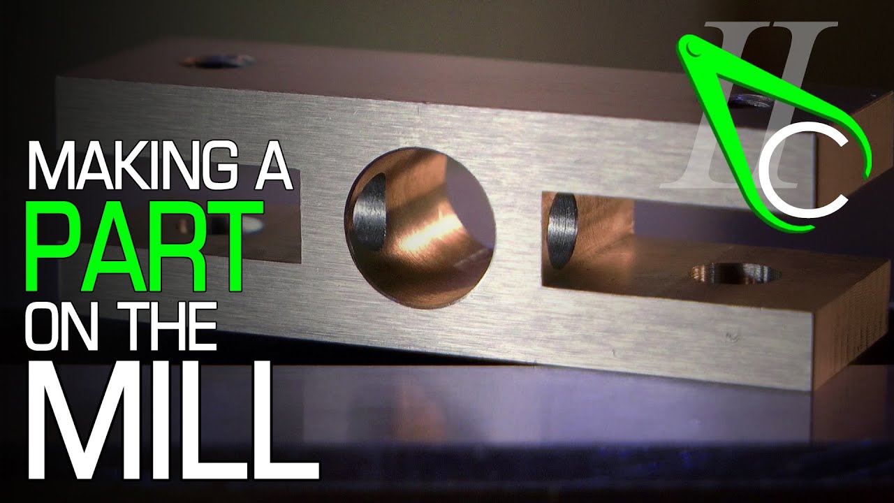 Making a Part on the Mill
