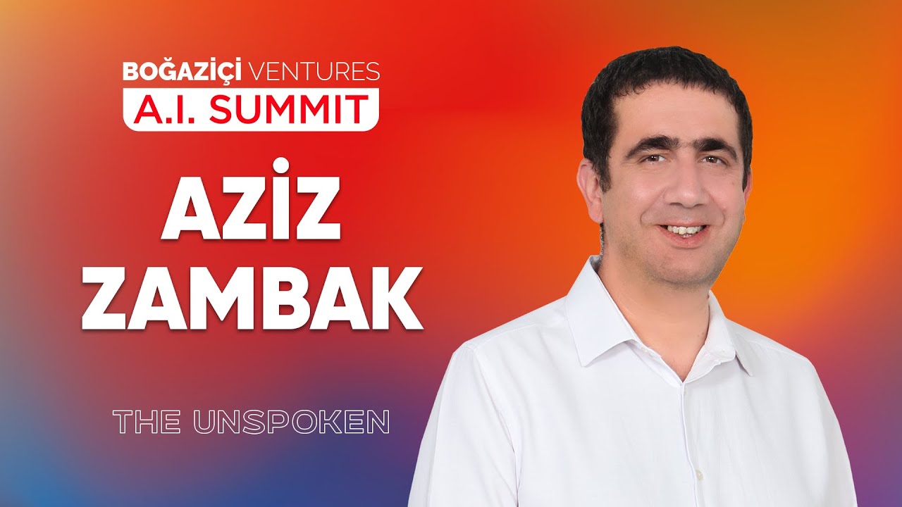Aziz Zambak - Söylenmeyenler | BV AI Summit III İstanbul