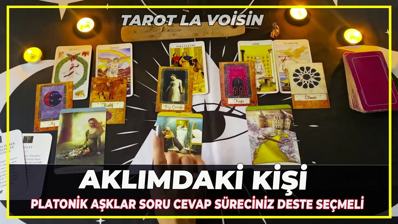 Aklımdaki Kişi Deste Seç Platonik Aşklar Soru/Cevap Ve Süreciniz | Tarot Yorumu