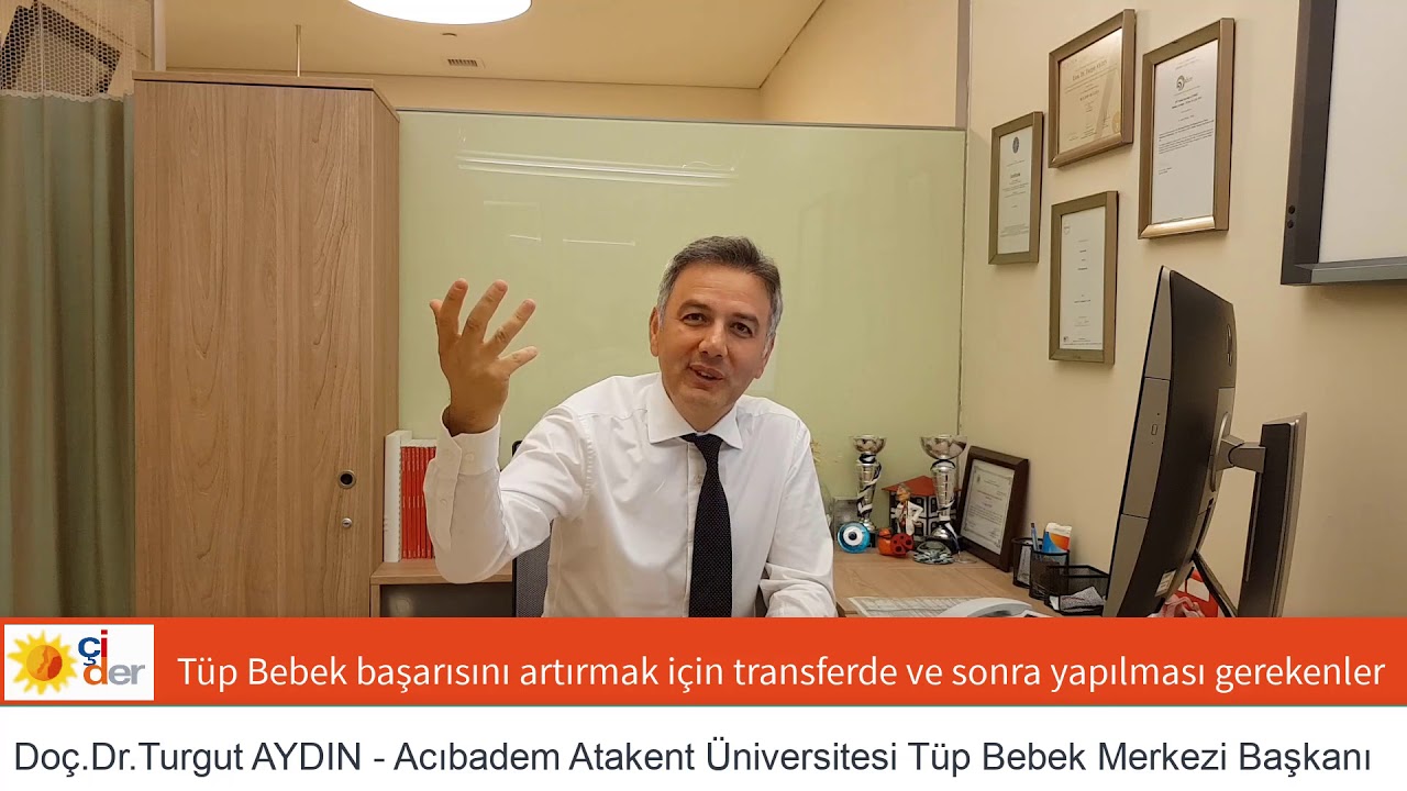 Tüp bebek başarısı için tüp bebek transferinde ve transferden sonra dikkat edilmesi gerekenler?