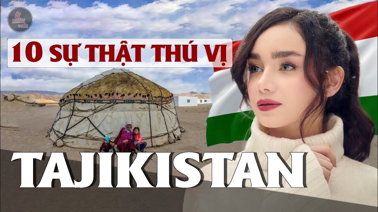10 SỰ THẬT VỀ TAJIKISTAN | Không có gì ngoài Gái Xinh nhưng vẫn Ế Chồng | Bắt cóc Con Gái về làm Vợ