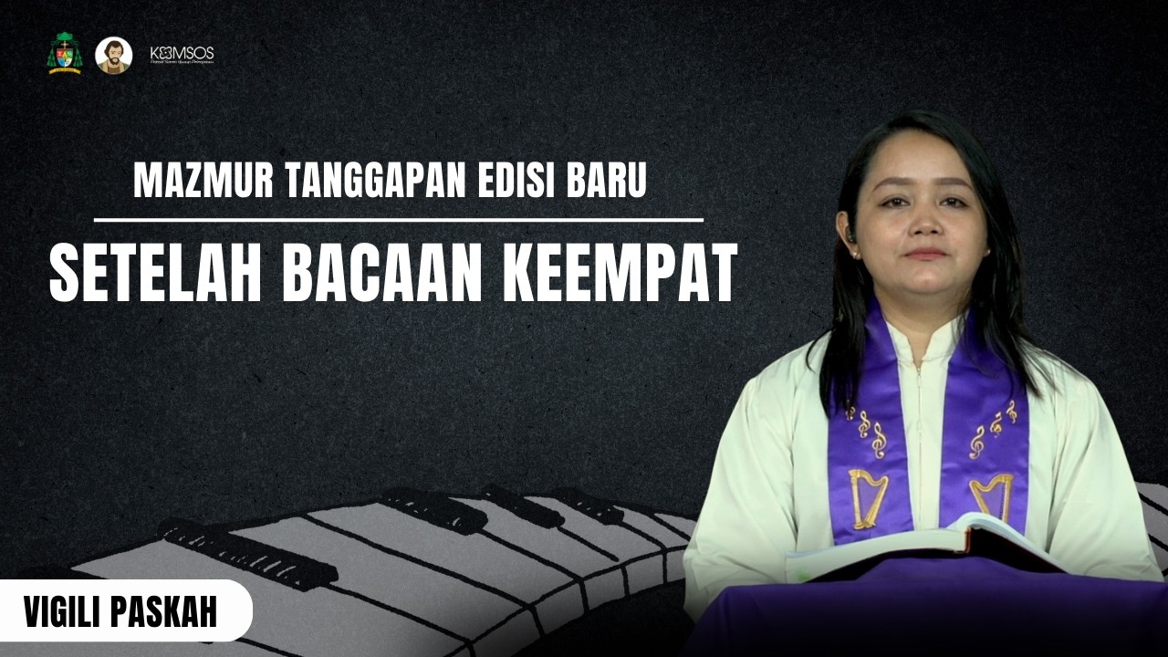 MAZMUR TANGGAPAN  🎶 EDISI BARU  - MALAM PASKAH - SETELAH BACAAN KEEMPAT