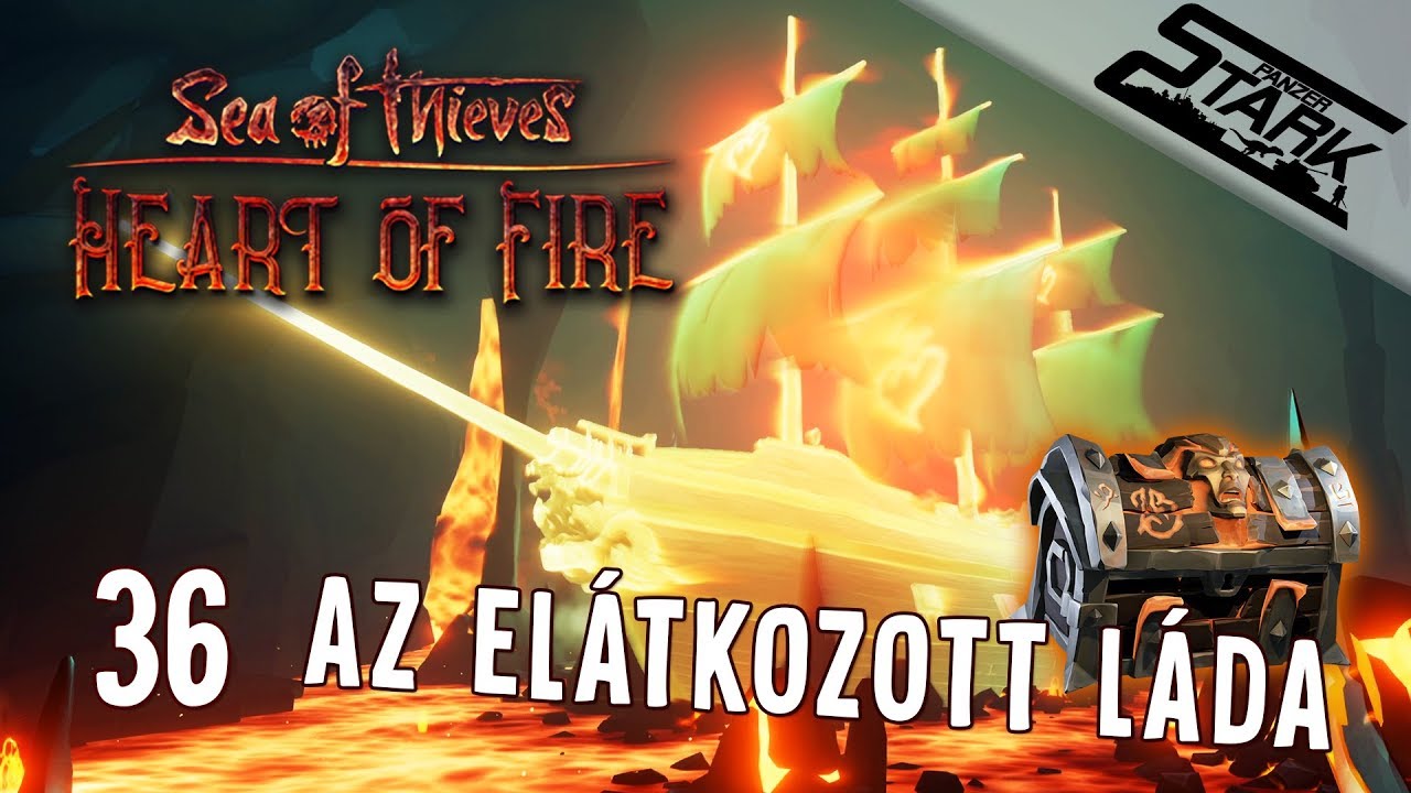 Sea Of Thieves - 36.Rész (11. Tall Tale | Heart Of Fire / Az Elátkozott Láda!) - Stark