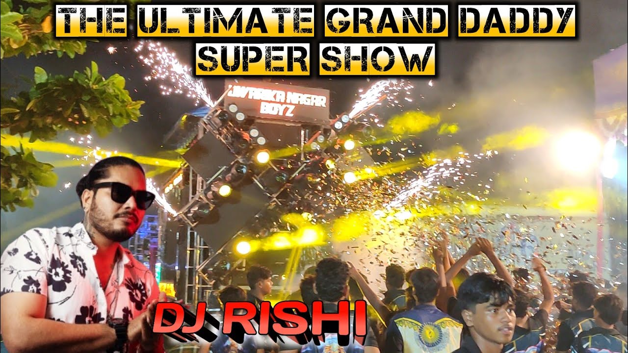 Tanmay Vibrators Dj The Ultimate Grand Daddy's Super Show Dj Rishi in The House 🤩
