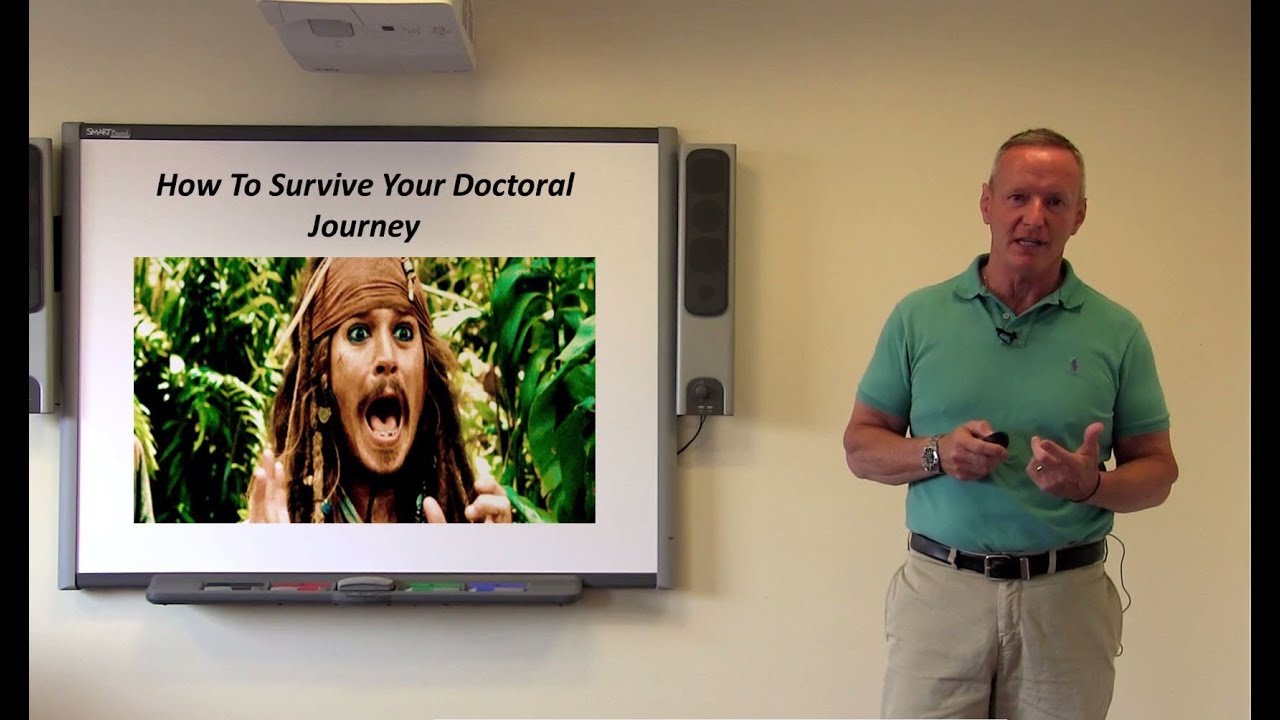 'How To Survive Your Doctoral Journey' By Dr Derek Watson