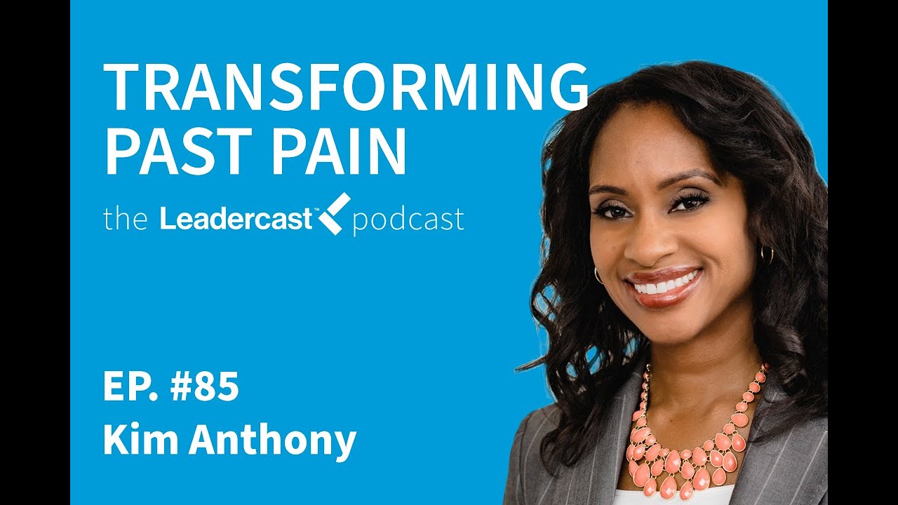 Transforming Past Pain with Kim Anthony