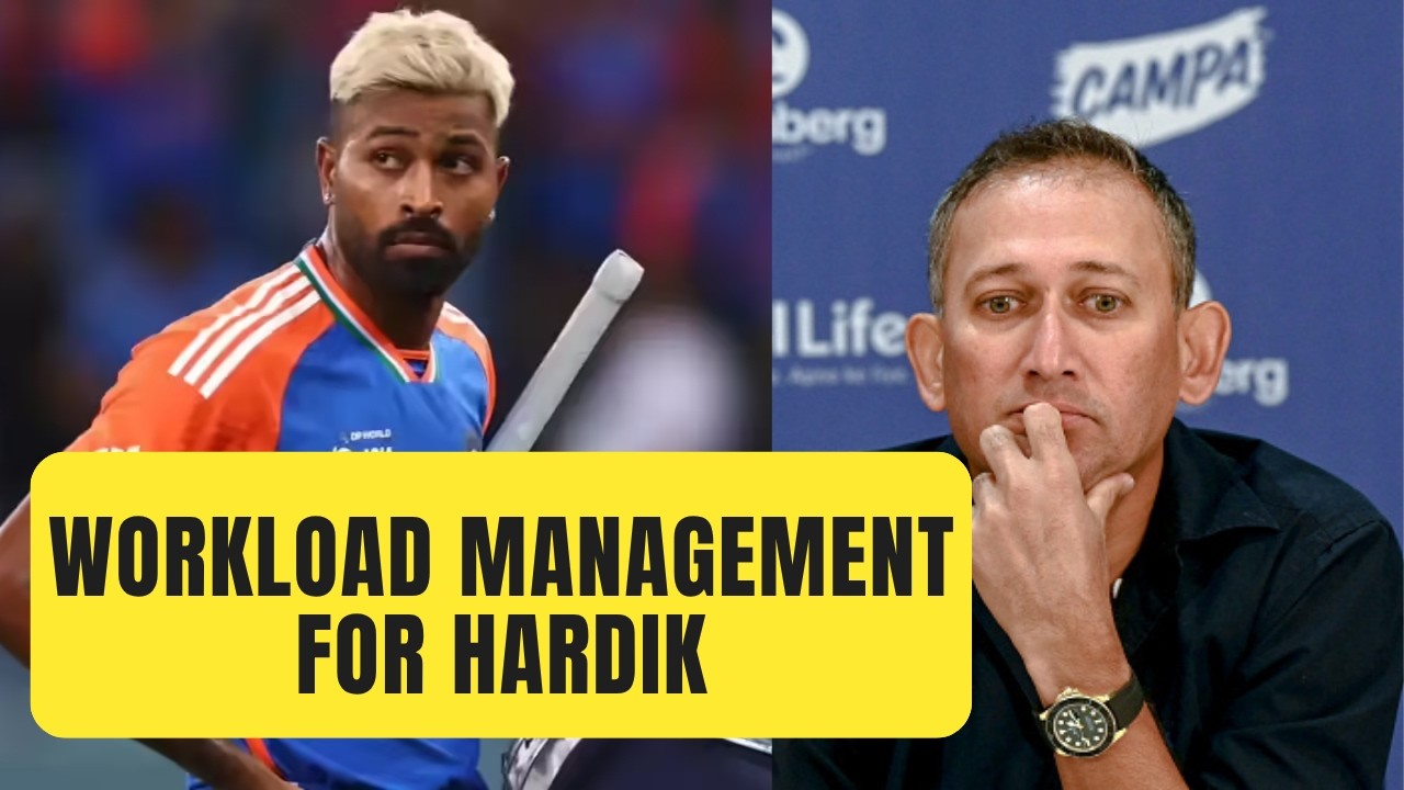 Why was Hardik Pandya not picked in the T20I squads for England and Ireland? Agarkar explains