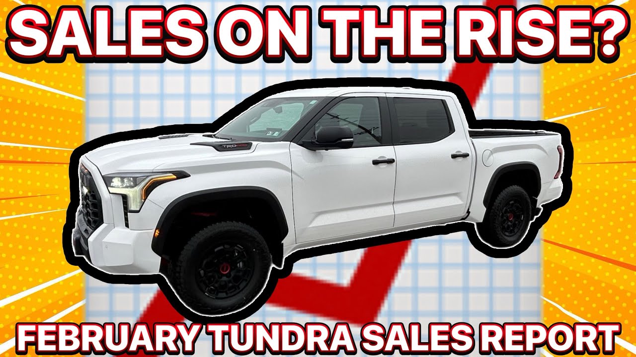 Рост продаж Toyota Tundra? Отчет о продажах Toyota Tundra за февраль 2026 года.