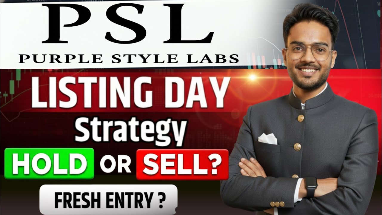 Purple Style Labs IPO Listing Strategy | Purple Style Labs IPO Hold or Sell ? ,Fresh Entry