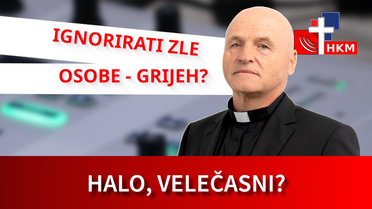 Je li u redu ignorirati osobe koje su nam nanijele zlo? - Halo, velečasni?