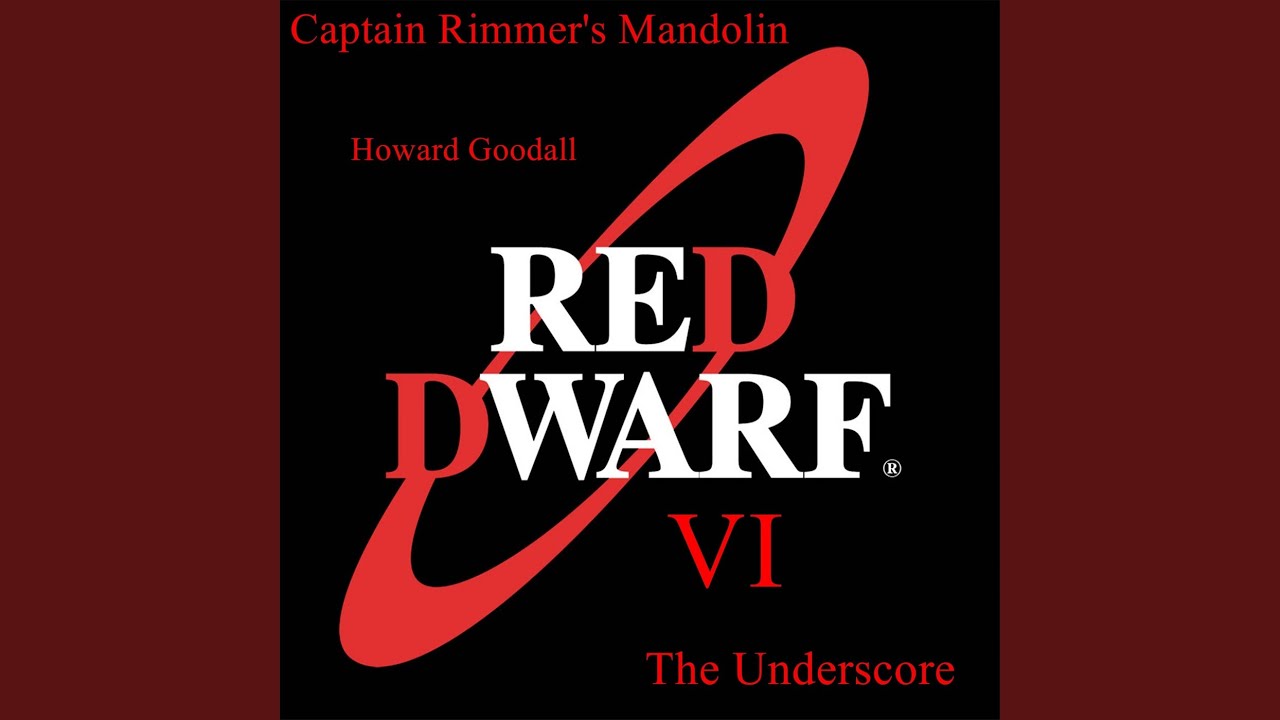 Captain Rimmer's Mandolin Red Dwarf VI the Underscore
