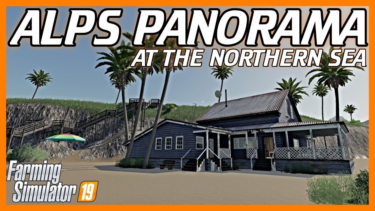 ALPS PANORAMA AT THE NORTHERN SEA | FS19 First Look & Map Tour