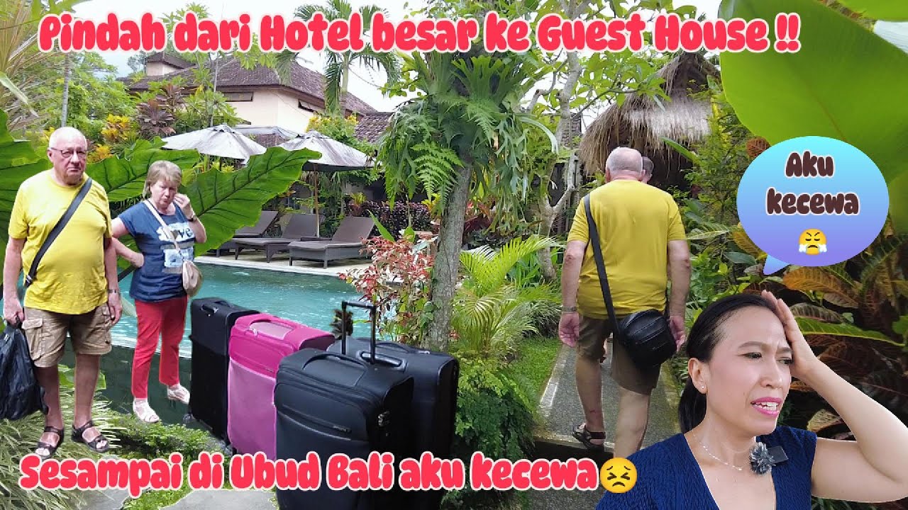 KECEWA😣 SESAMPAI DI UBUD BALI II PERJALANAN EKSTRIM, PINDAH DARI HOTEL BESAR KE GUEST HOUSE