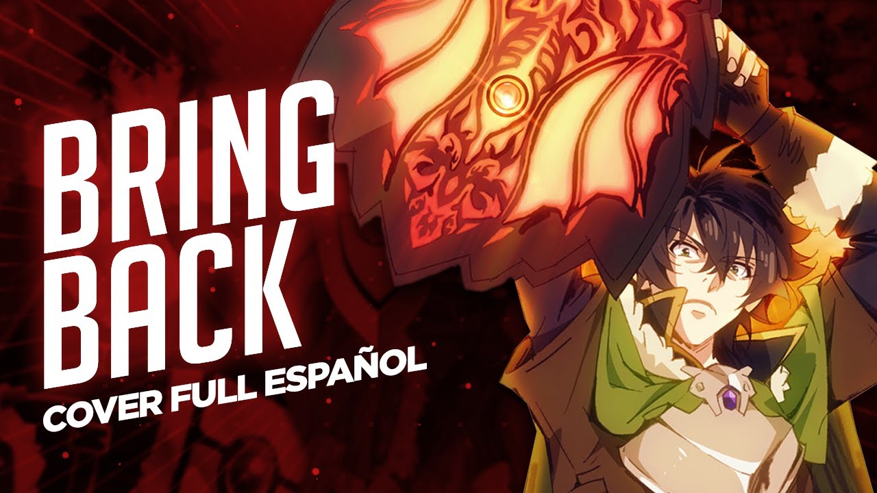 Tate no Yuusha no Nariagari Opening 3 Full (Season 2) | BRING BACK | Cover Español Latino