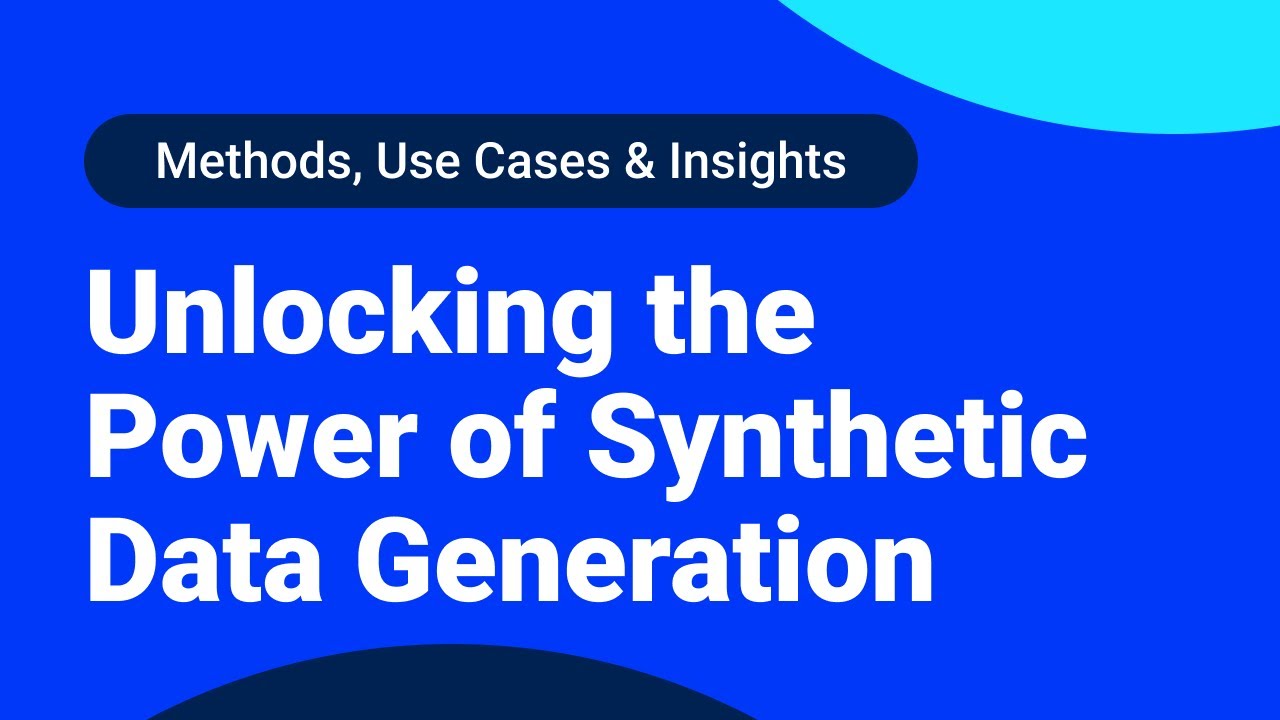 Unlocking the Power of Synthetic Data Generation: Methods, Use Cases & Insights