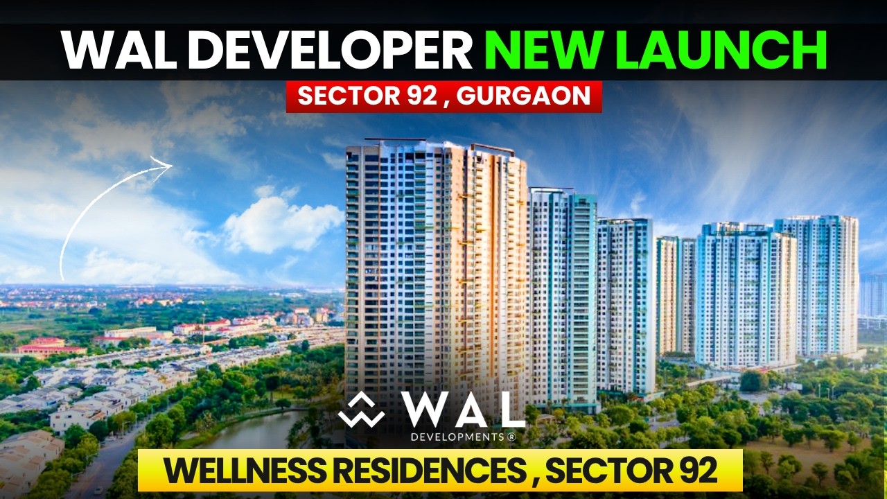WAL New Launch | Serenia Wellness Residences Sector 92 Gurgaon | Price, Floor Plan & Full Review