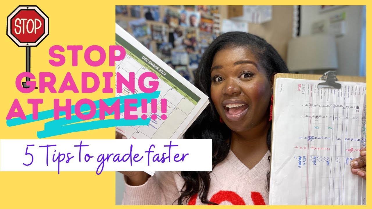Stop Grading at Home! 5 Teacher Tips to make Grading Faster