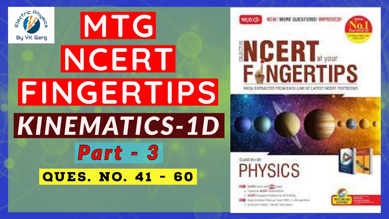 MTG NCERT at Your FINGERTIPS PHYSICS SOLUTIONS KINEMATICS 1d 🚗 Part-3 Motion in straight line NEET