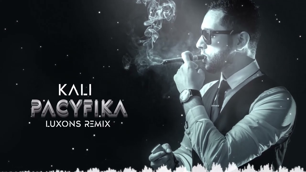 KALI - PACYFIKA (LUXONS REMIX) 2024