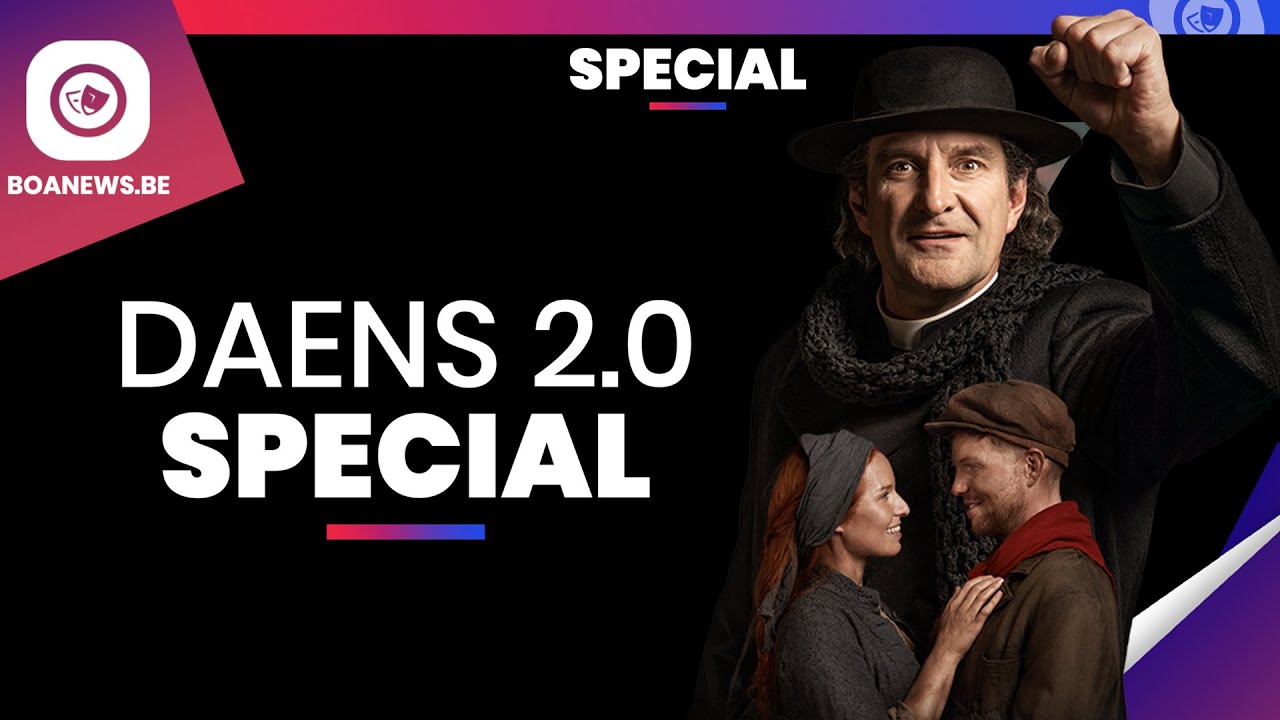 Daens 2.0 musical special - boanews.be